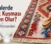 Kilimlerde Renk Kusması